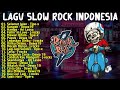 Album Slow Rock Indonesia Terbaik 90 2000 An Lagulawasindonesia Lagutahun90an Mp3 Jlovemusic89