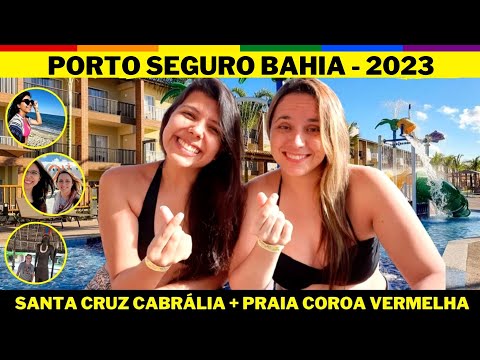 Porto Seguro Bahia 2023 - Santa Cruz Cabrália  - Coroa Vermelha