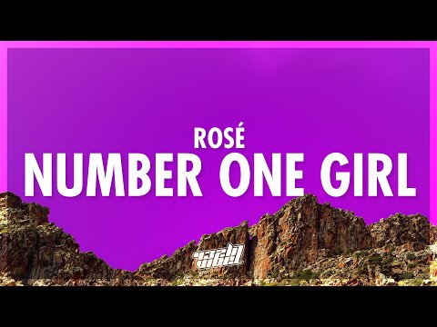 ROSÉ - number one girl (Lyrics) | isn't it lonely i'd do anything to make you want me (432Hz)
