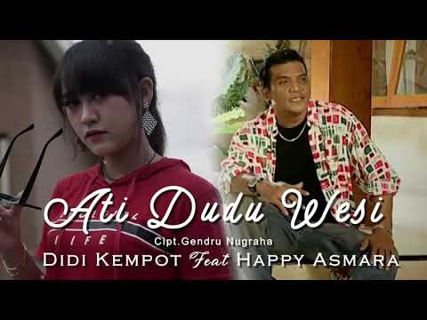 ATI DUDU WESI Didi kempot feat happy asmara