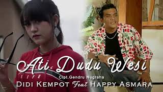 Download lagu ATI DUDU WESI Didi kempot feat happy asmara mp3