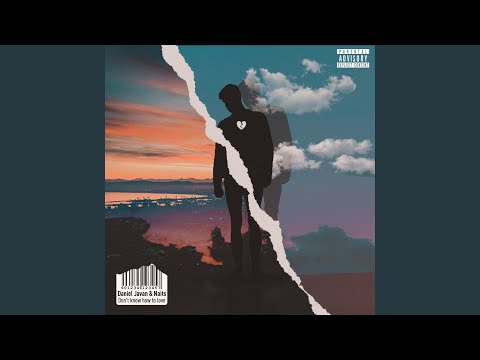 Don't Know How To Love