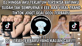 Download lagu DJ HINGGA AKU TERJATUH TERSIKSA BATINKU SUDAH TAK SEMPURNA X EEE AAA | DJ ASMARA FYP TIKTOK TERBARU mp3 Download lagu DJ HINGGA AKU TERJATUH TERSIKSA BATINKU SUDAH TAK SEMPURNA X EEE AAA | DJ ASMARA FYP TIKTOK TERBARU mp3