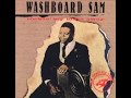 Washboard Sam - I've Been Treated Wrong