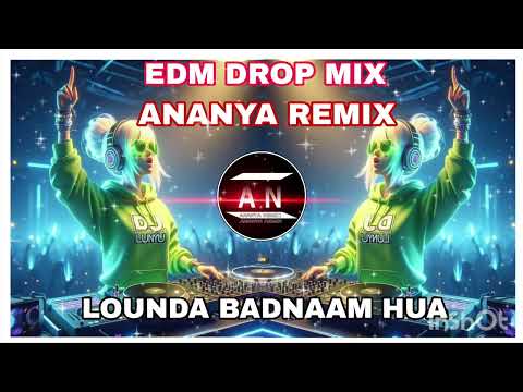 LOUNDA BADNAAM HUA ⏯️ || WITH UNIQUE BEATS CIRCUIT MIX OLD IS GOLD REMIX  2025 ANANYA REMIX
