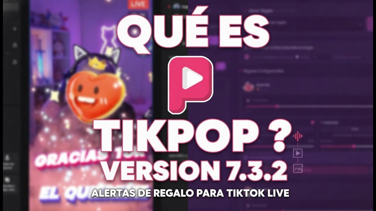 Que es TikPop Version 7 3 2 - Lanzador de alertas de sonidos imagenes y videos para Tiktok Live