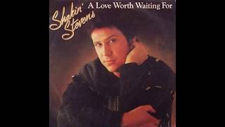 Shakin&#39; Stevens - A Love Worth Waiting For - 1984