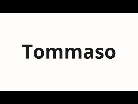 How to pronounce Tommaso
