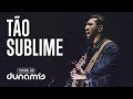Tão Sublime - Rodolfo Abrantes // DVD Fornalha Tour Oficial Tão Sublime - Rodolfo Abrantes // DVD Fornalha Tour Oficial