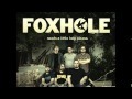 Foxhole - End of Dying