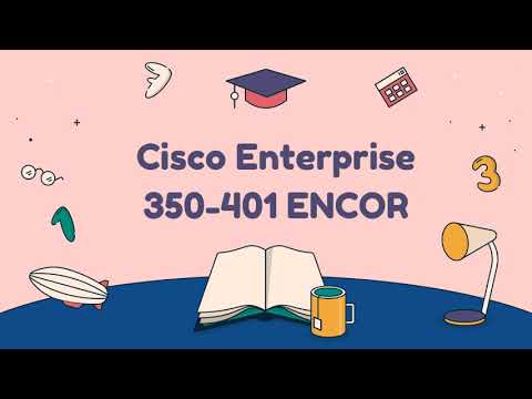[Updated] CCNP Enterprise 350-401 ENCOR Exam Questions With 717 Q&As