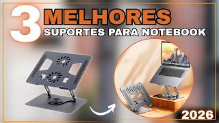 TOP 3 Suportes e Mesas para Notebook Mais Vendidos e Bem Avaliados de 2026: