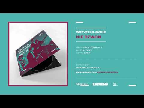 04. Wszystko Jasne - Nie dzwoń