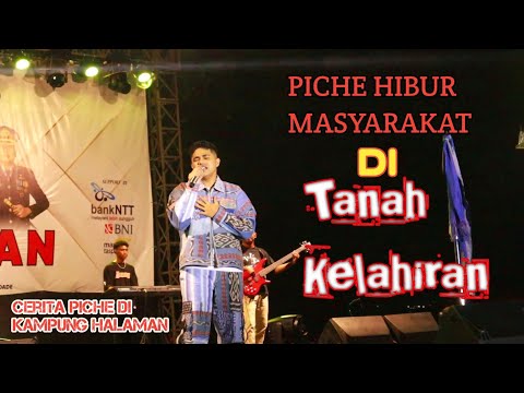 PICHE KOTA Konser Di Atambua Tanah Kelahirannya