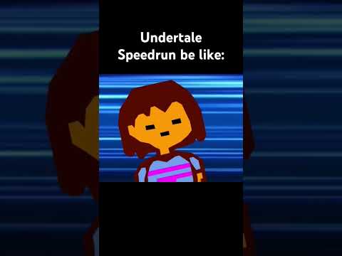 Undertale Speedrun be like #undertale #speedrun #memes