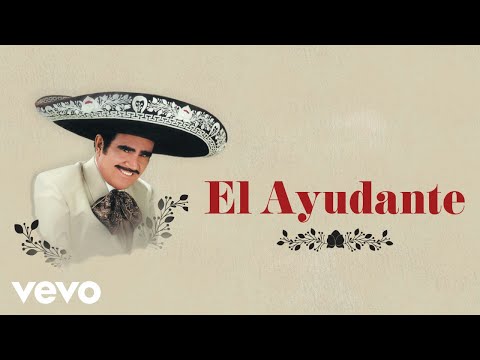 Vicente Fernández - El Ayudante (Letra / Lyrics)