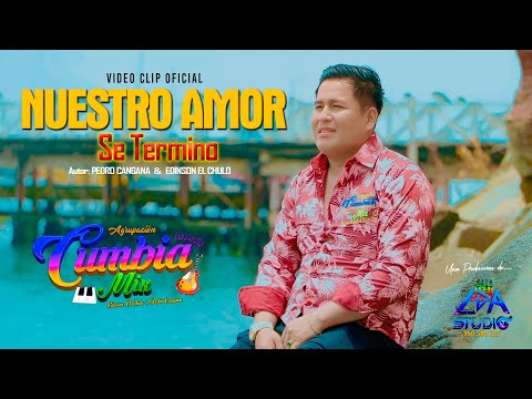 NUESTRO AMOR SE TERMINO - AGRUPACION CUMBIA MIX (VIDEO CLIP OFICIAL)  2024