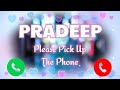 Pradeep Name Ringtone Mr Pradeep Please Pickup The Phone Pradeep Ringtone Pradeep Naam Ringtone