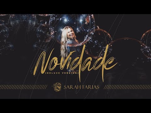 Sarah Farias - Novidade (Clipe Oficial) | Versão Deluxe