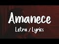 Anuel AA - Amanece Letra / Lyrics