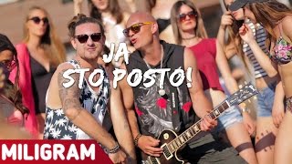 MILIGRAM - JA STO POSTO - (OFFICIAL VIDEO 2016) HD