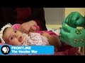 FRONTLINE | The Vaccine War | PBS