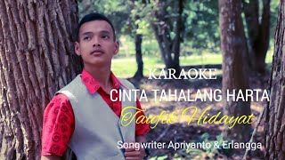 Download lagu KARAOKE CINTA TAHALANG HARTA VOC TAUFIK HIDAYAT mp3 Download lagu KARAOKE CINTA TAHALANG HARTA VOC TAUFIK HIDAYAT mp3