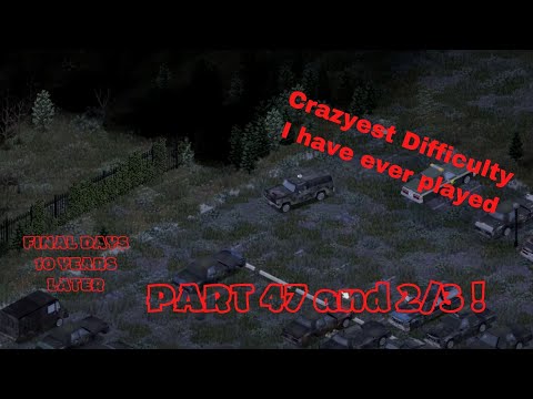 Part 47 and 3/4 on crazy hard Project Zomboid server