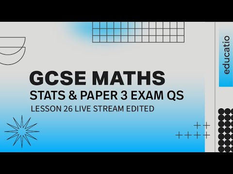 GCSE Maths Tuition Lesson 26 Statistics and Paper 3 Exam Practice!