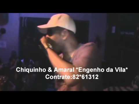 CHIQUINHO & AMARAL ENGENHO DA VILA (PART 1)