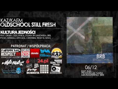 Kaz/Kaem - Kultura jedności - feat. Czysty umysł, ViC, BRB, Sylwia T., WitekDLS, Rybol i inni