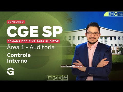 Concurso CGE SP | Semana Decisiva para Auditor | Área 1: Auditoria (Controle Interno)