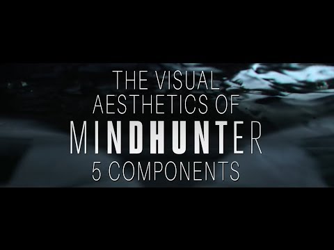 5 Visual Aesthetics of David Fincher's MINDHUNTER: A Video Essay