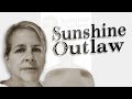 Sunshine Outlaw
