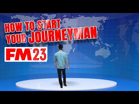 SETTING UP YOUR JOURNEYMAN SAVE | Football Manager 2023