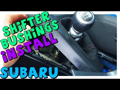 DIY | Shifter Pivot Bushings | Subaru WRX / STi