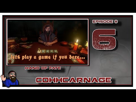 CohhCarnage Plays Hand of Fate - Episode 6