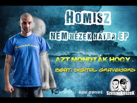 Homisz - Azt mondták, hogy ( Official Music )