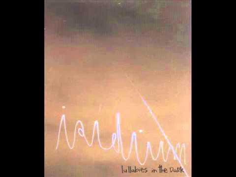 Lullabies in the Dark - Iridium