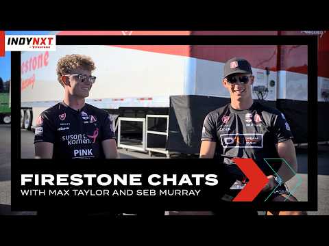 Get to Know Max Taylor and Seb Murray | Firestone Chats | INDY NXT