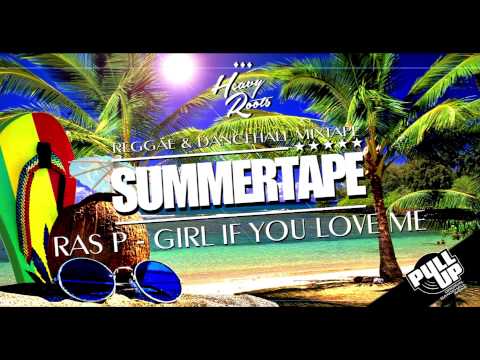 Ras P - Girl if you love me