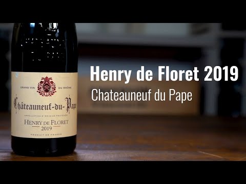 Henry de Floret 2019 Chateauneuf du Pape