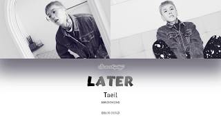 Block B Taeil - Later [HAN|ROM|ENG]