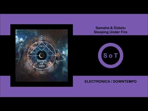 Samaha & Dübelu - Sleeping Under Fire (Extended Mix) [Electronica] [Bar 25 Music]