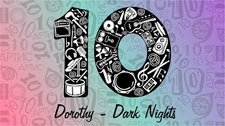 Dorothy: Dark Nights | СТУДИЯ АРТИС | Москва