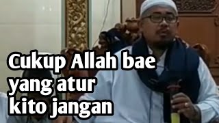 Download lagu Cukup Allah bae yang atur, kito jangan | Ustadz Taufiq Hasnuri mp3 Download lagu Cukup Allah bae yang atur, kito jangan | Ustadz Taufiq Hasnuri mp3