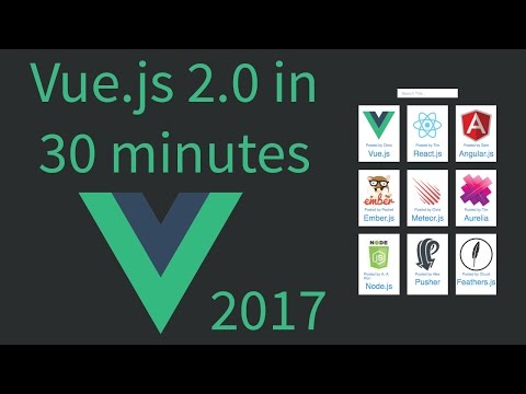 [2017] Vue.js in less than 30 minutes for beginners - Tutorial - 2.0