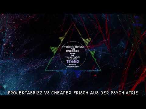 ProjektAbrizz Vs Cheapex Frisch aus der Psychiatrie | HARDTEKK | [HD]