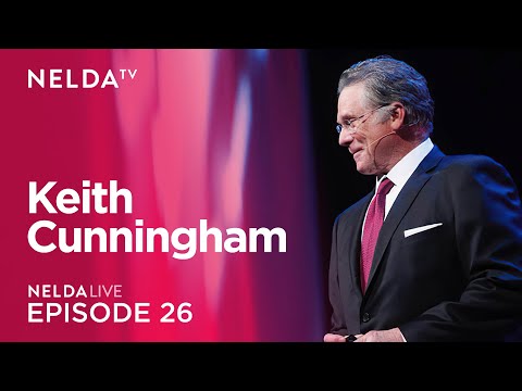 Nelda Live Ep. 26 | Keith Cunningham |  Making Money and Keeping It!