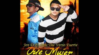 Oye Mujer - Mw The Vers Ft Jen D (Prod By Sr Nake Mafia Flow Latin-Music 